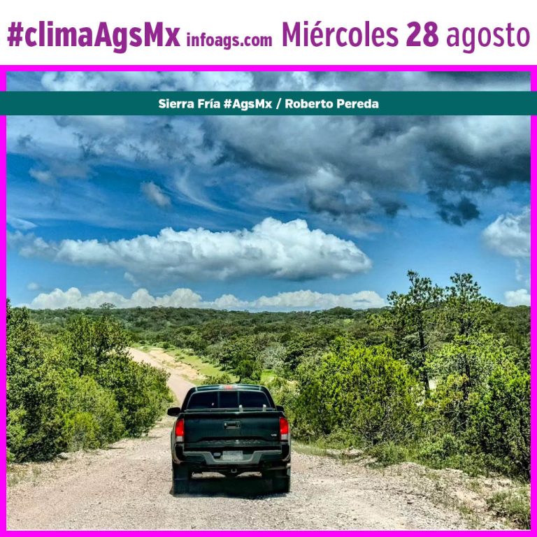 #ClimaAgsMx miércoles 28 de agosto de 2024