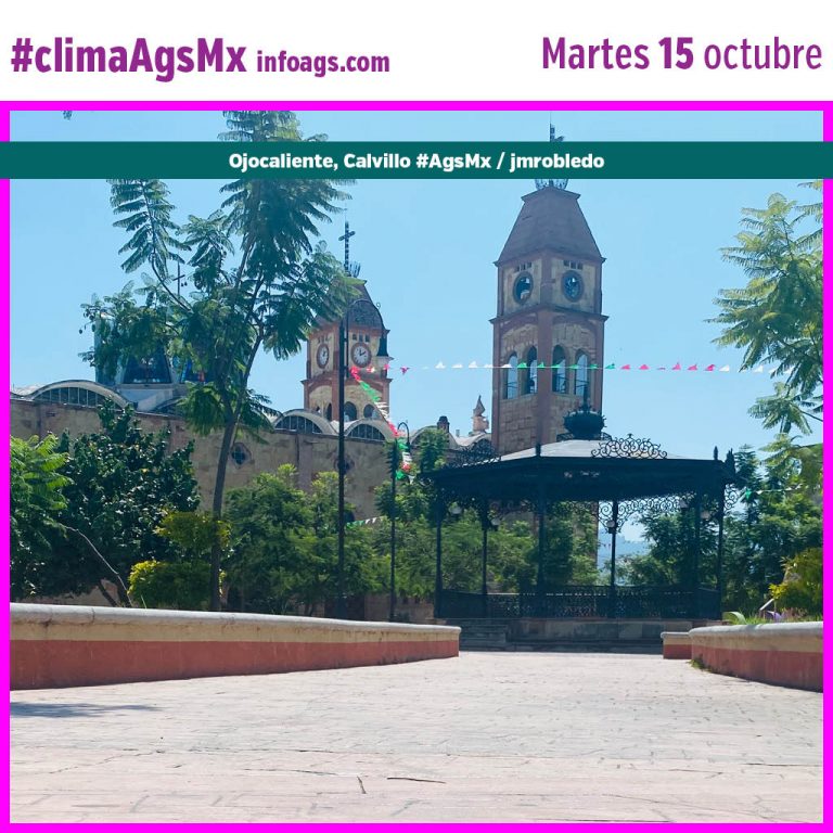 #clima en #AgsMx Martes 15 de octubre