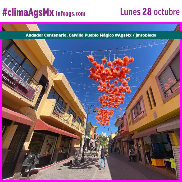 #clima en #AgsMx Lunes 28 de octubre